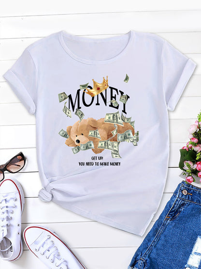 Get Up! You Need To Make Money Teddy Bear Womens Short Sleeve,Casual T-Shirt Trendy O Neck Casual Women's T-Shirt