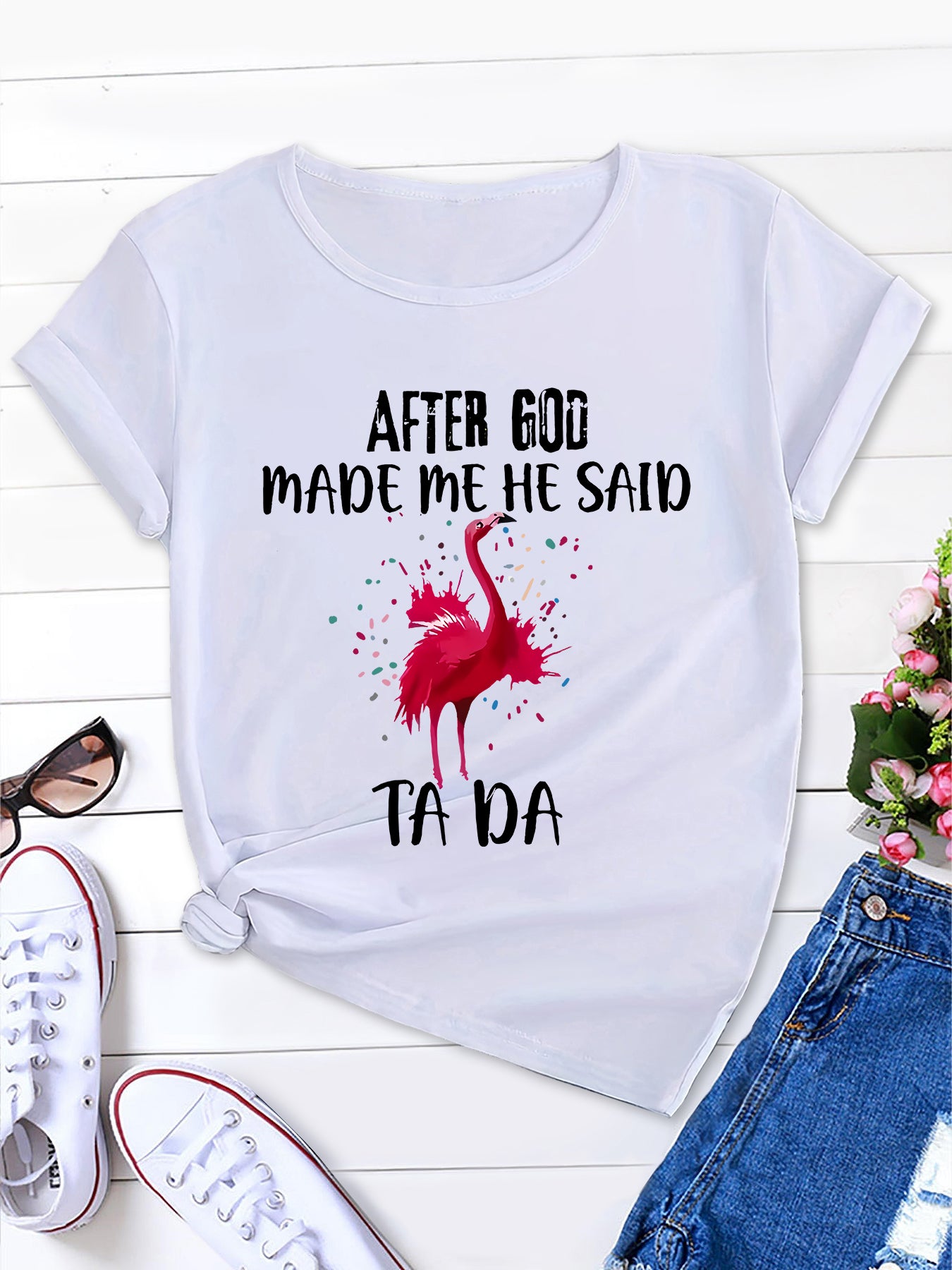 Outdoor Comfort, 'AFTER GOD MADE ME HE SAID TADA' Letters Print Men's Tee